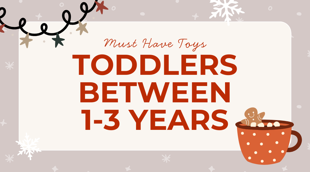 Growing Minds Toys (1-3 years)