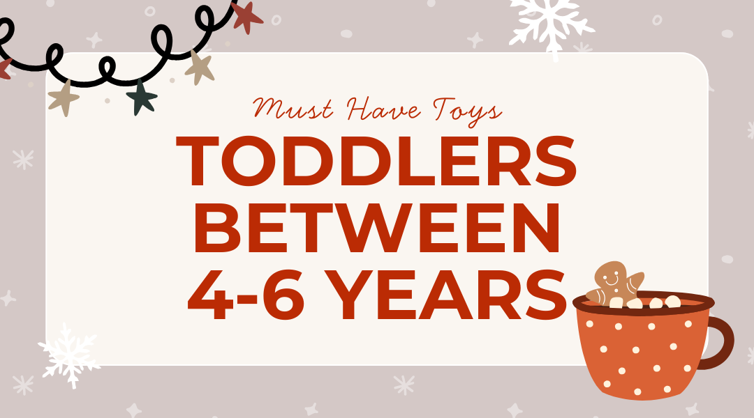 Learn & Play Must-Haves (4-6 years+)